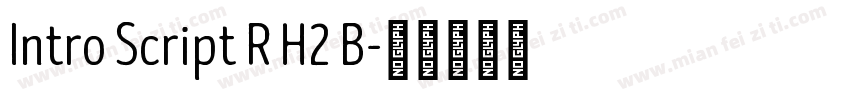 Intro Script R H2 B字体转换